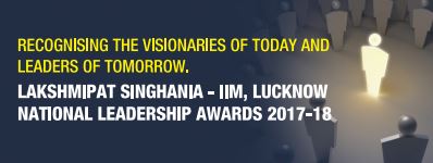 Lakshmipat Singhania - IIM, Lucknow National Leadership Awards 2017-18